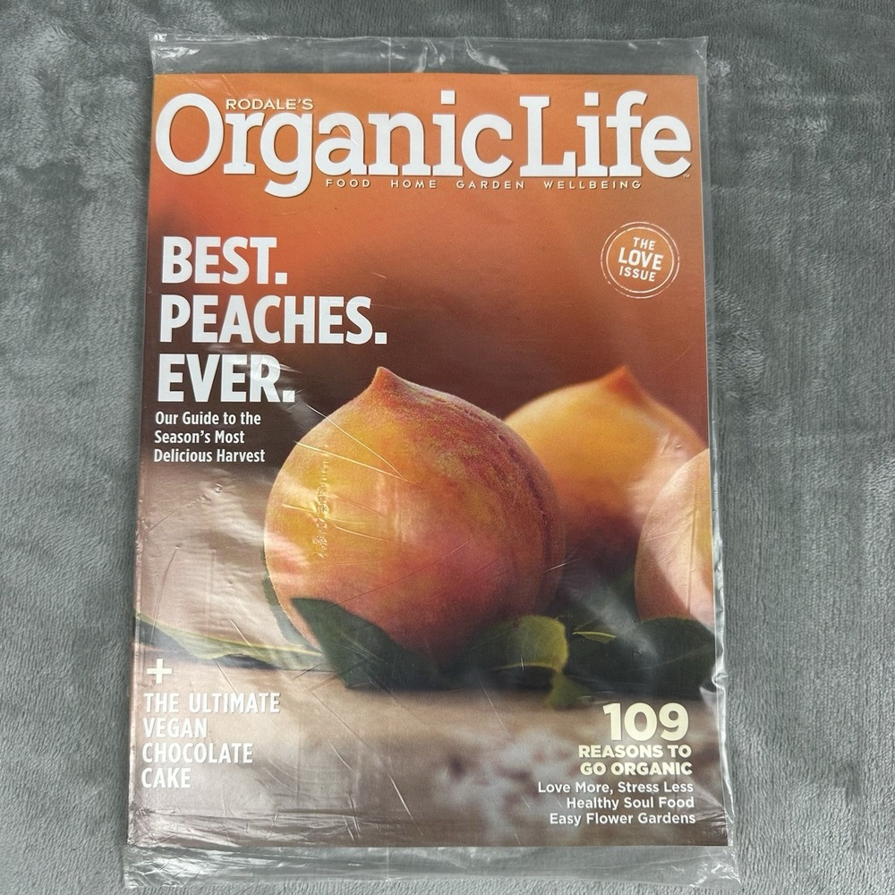 Rodale's Organic Life Magazine May / June 2016 Spring Peaches The Love Issue NEW